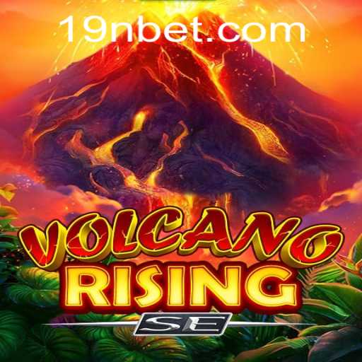 VolcanoRisingSE: The Thrilling New Gaming Experience with 9nbet PH Login